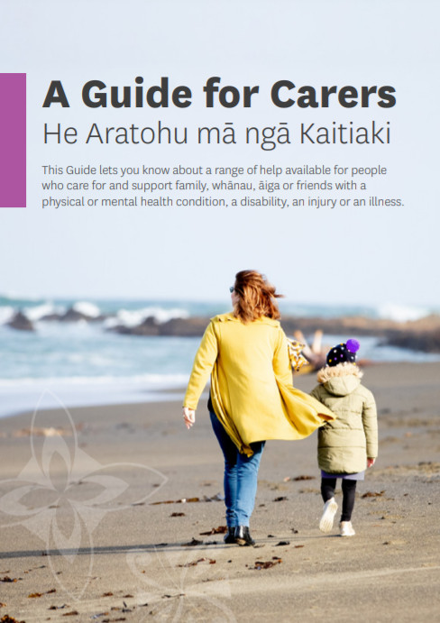 Booklet: A Guide for Carers - He Aratohu mā ngā Kaitiaki Thumbnail Image